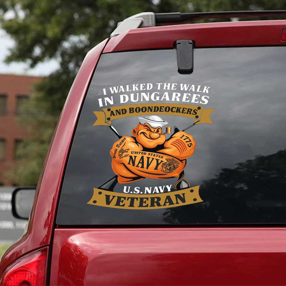 US Navy Veteran Car Sticker I Walked The Walk In Dungarees And Boondockers Decal USN Merch
