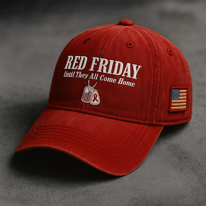 US Red Friday Hat Until They All Come Home Tribute Baseball Cap Gifts For Father