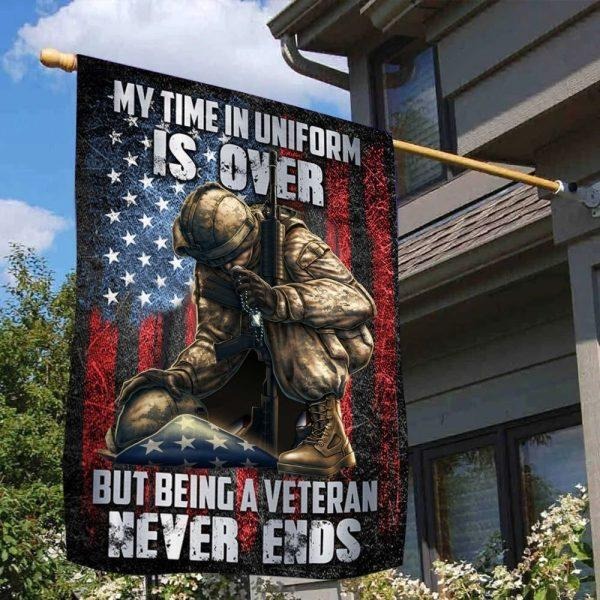 US Veteran Flag My Time In Uniform Is Over But Being A Veteran Never Ends Home Decor