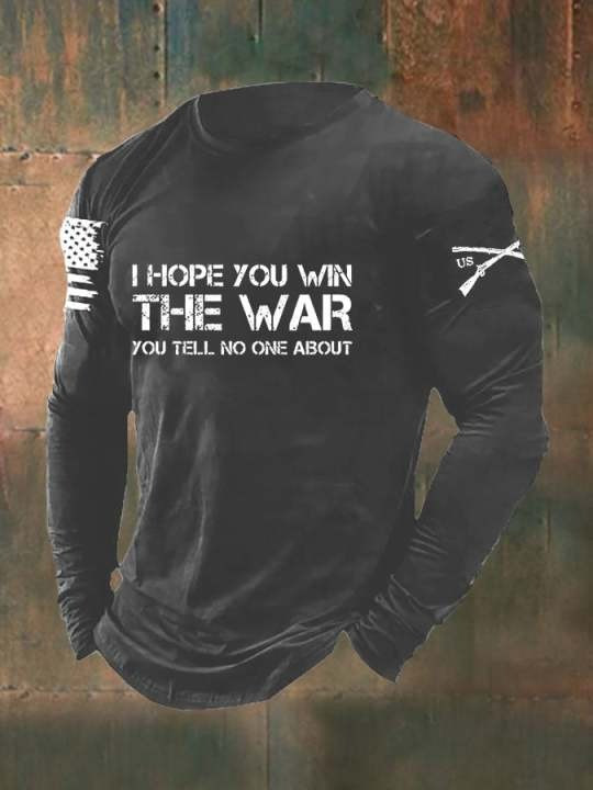 US Veteran Long Sleeve Shirt I Hope You Win The War Veteran Outfit Gifts For Him