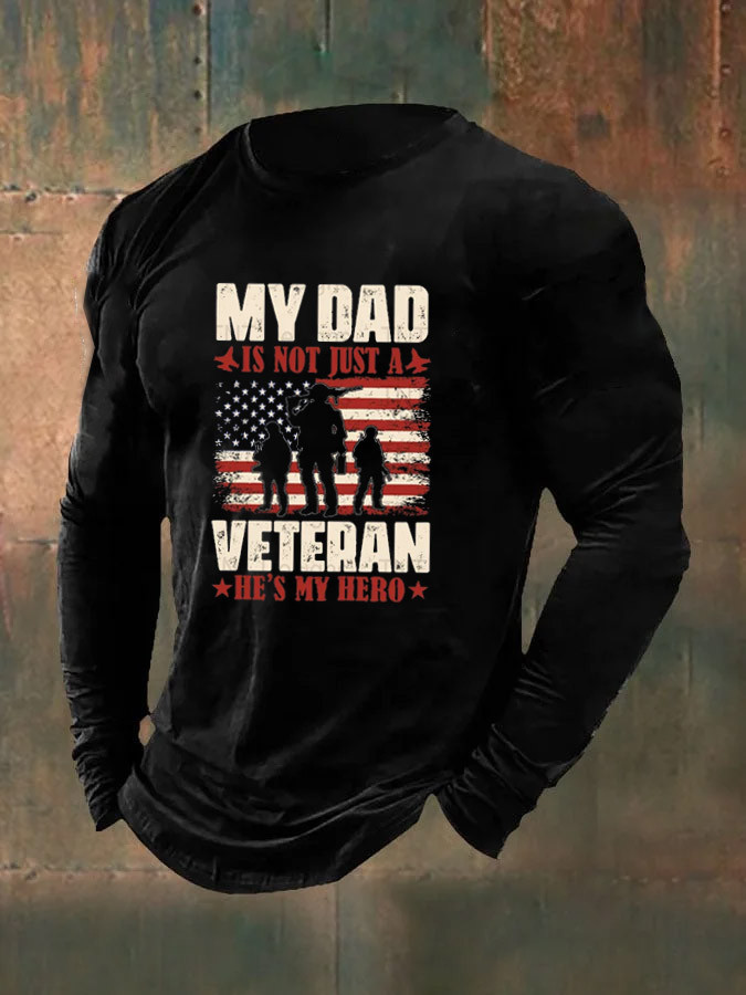 US Veteran Long Sleeve Shirt My Dad Is Not Just A Veteran Patriotic Clothing Gifts For Men