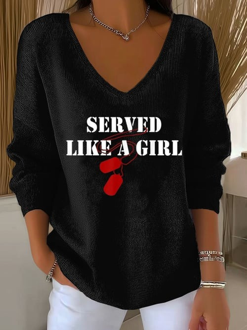 US Veteran Long Sleeve V-Neck Shirt Served Like A Girl Clothing Gifts For Her