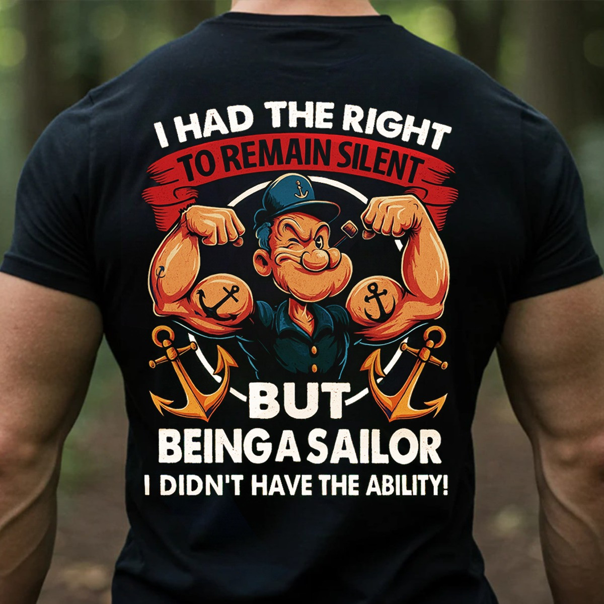 US Veteran T-Shirt I Had The Right But Being A Sailor Navy Veteran Humor Shirt Gift Ideas