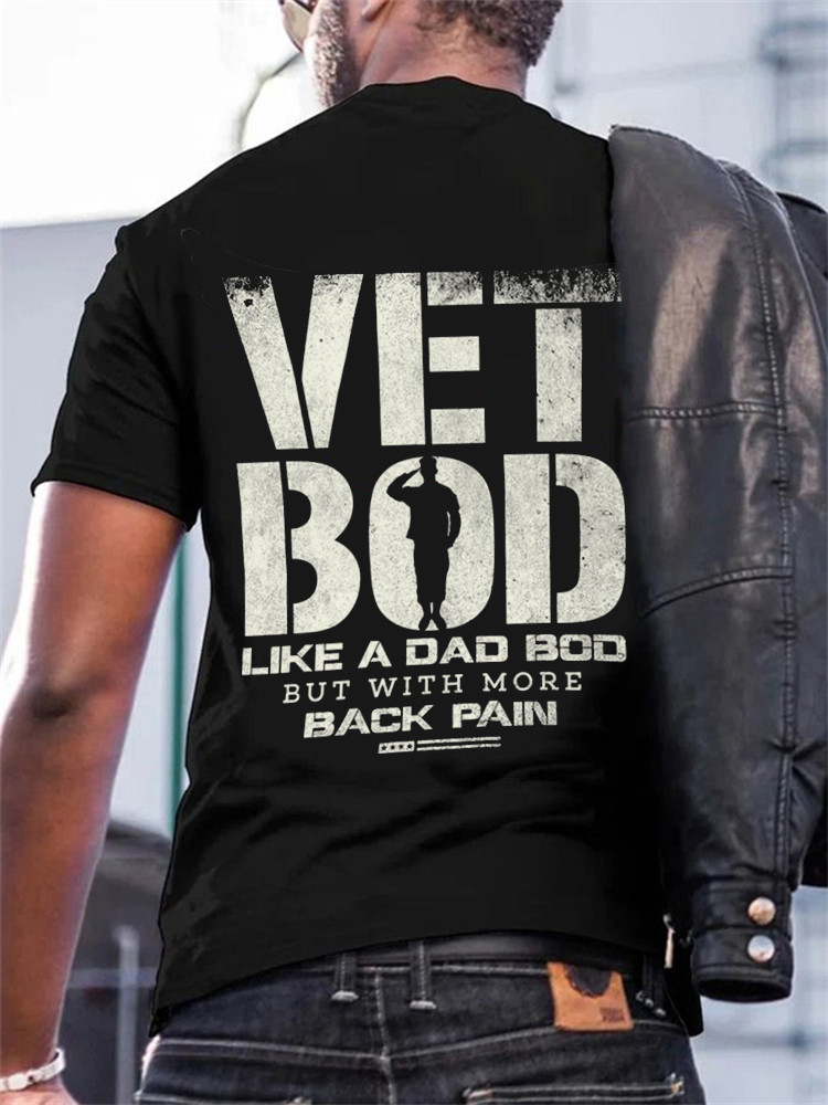 US Veteran T-Shirt Vet Bod Like A Dad Bod Military Shirt Best Gifts For Veterans