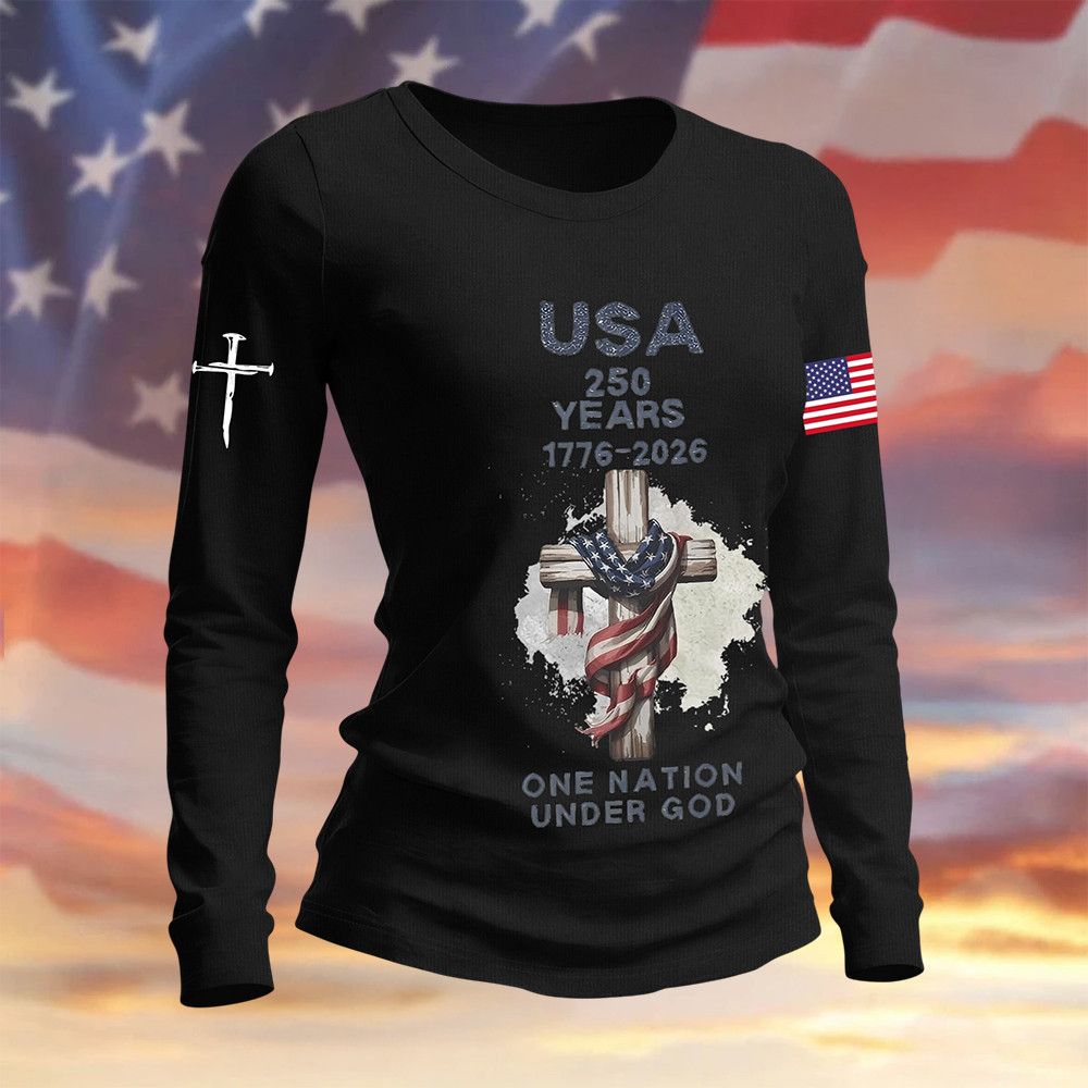 USA 250 Years 1776 2026 Faith Long Sleeve Shirt Independence Day 2026 Apparel Patriotic Gift