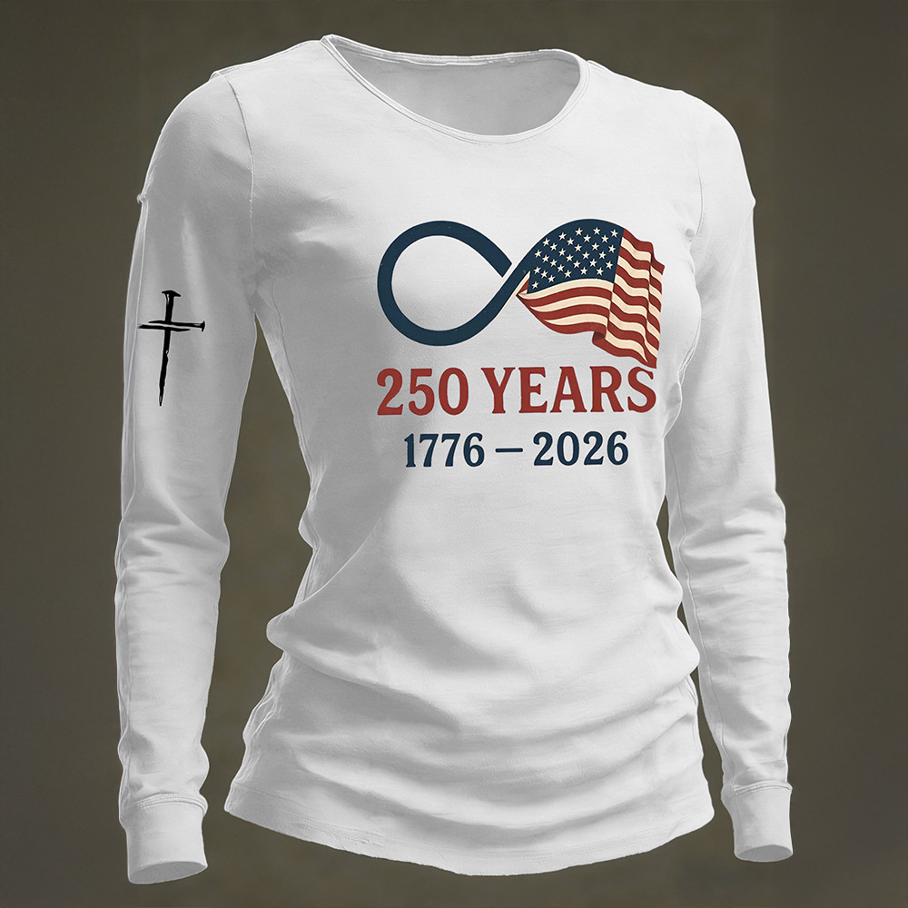 USA 250 Years Of Freedom 1776 2026 Long Sleeve Shirt 4 Fourth Of July Clothing Line