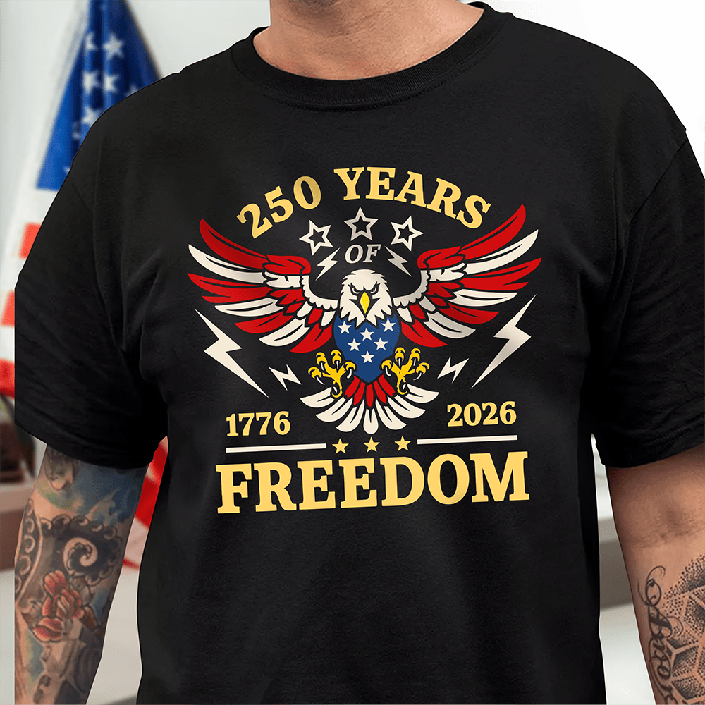 USA 250 Years Of Freedom 1776 2026 T-Shirt July 4Th Clothes Patriotic Gift For Him