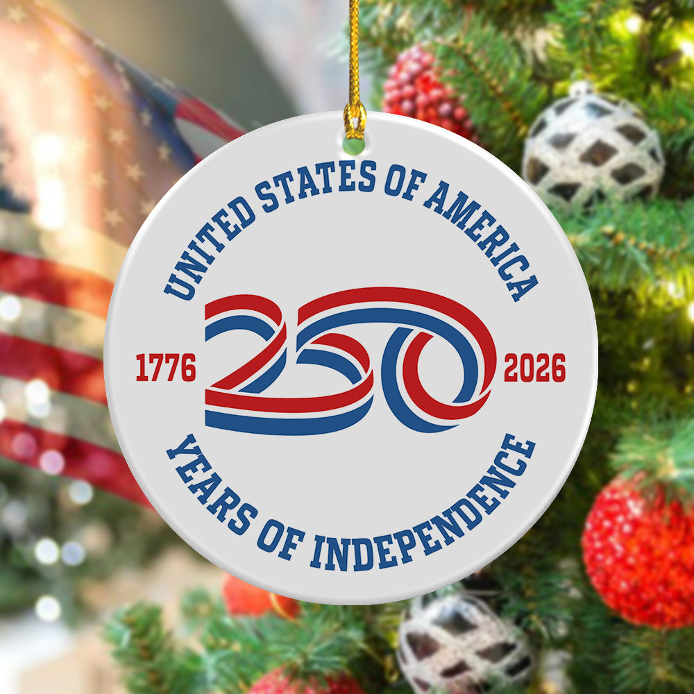 USA 250 Years Of Independence Ornament July 4Th Ornament Gift For Patriots