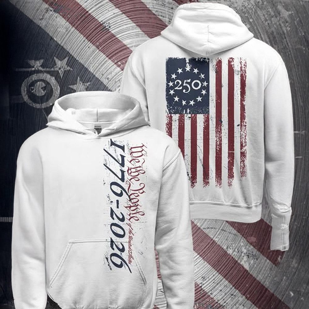 USA 250Th Anniversary 1776 2026 Hoodie We The People 1776 2026 Clothing Freedom Merch