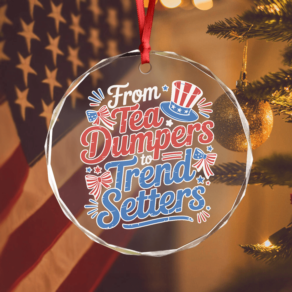USA 250th Anniversary Ornament From Tea Dumpers To Trend Setters Ornament
