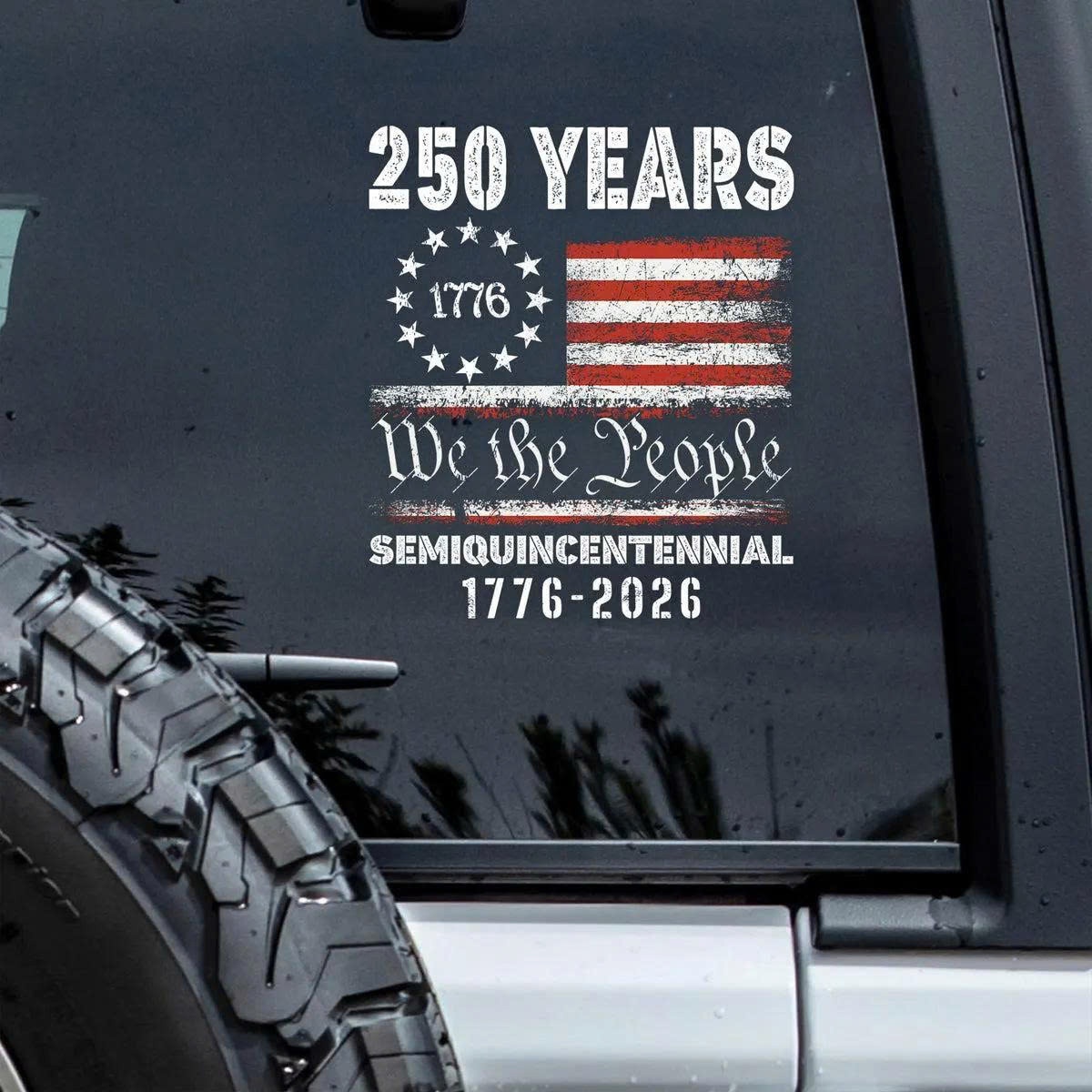 USA 250th Semiquincentennial 1776 2026 Car Decal Sticker Independence Day Commemorative Patriotic Gift