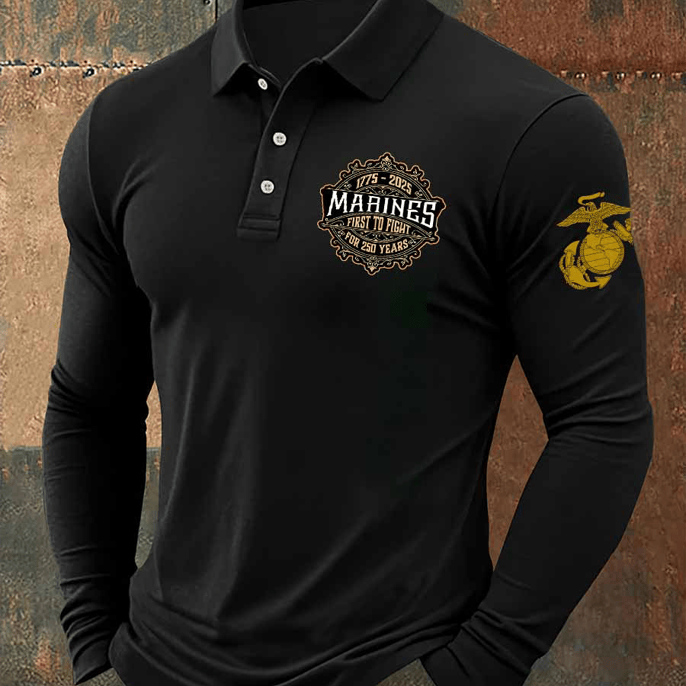 USMC 250th Anniversary 1775 2025 Button Polo Long Sleeve First To Fight Shirt Gifts For Marines
