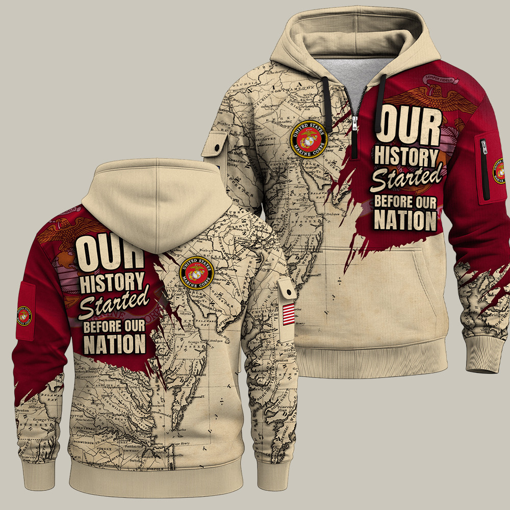 USMC 250Th Anniversary Quarter Zip Hoodie Our History Started Before Our Nation Present Ideas