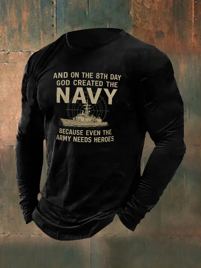USN The 8th Day God Created Long Sleeve Shirt Navy Strong Veteran Apparel Gifts For Navy Man