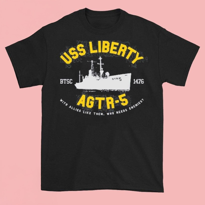 Uss Liberty Agtr 5 T-Shirt Gift Ideas For Friends