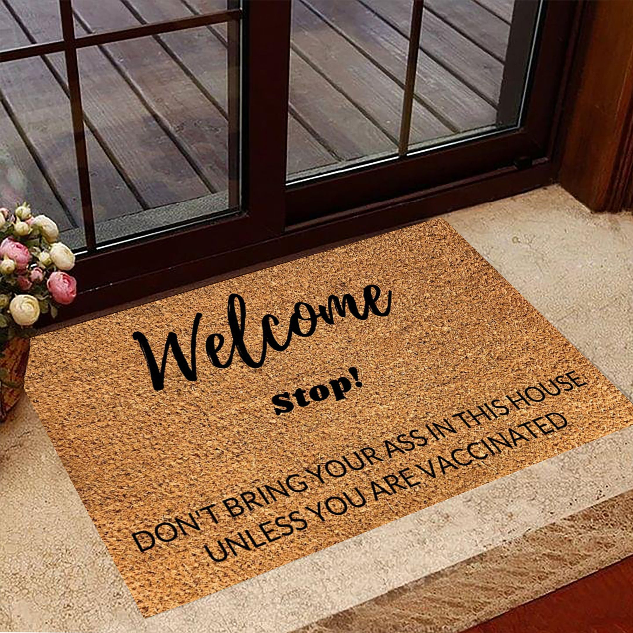 Vaccinated Doormat Funny Welcome Don't Bring Your Ass In This House Unless You Are Vaccinated