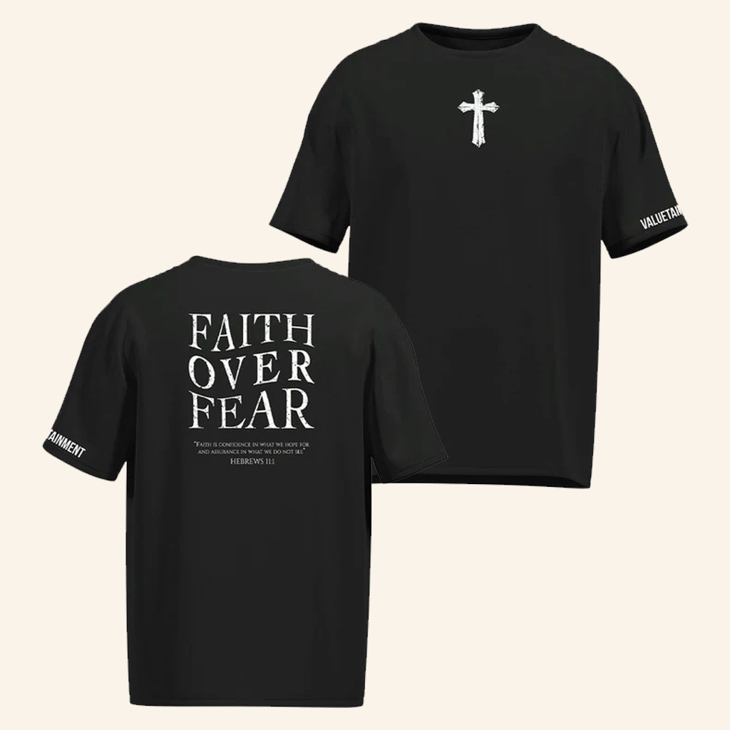 Valuetainment Merch Faith Over Fear Black T-Shirt Christian Apparel Gifts For Dad Valuetainment Merch Faith Over Fear Black T-Shirt Christian Apparel Gifts For Dad