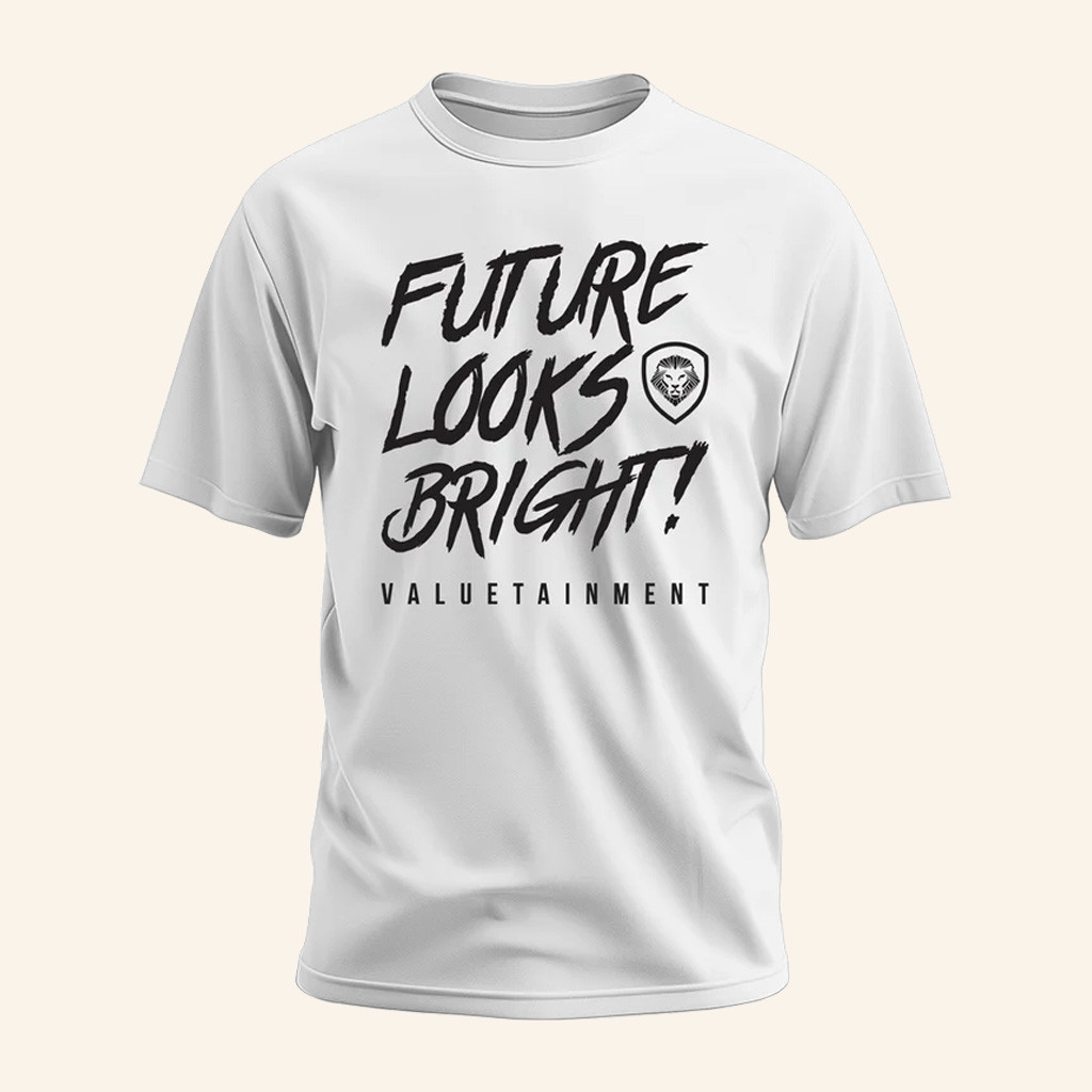 Valuetainment Merch The Future Looks Bright T-Shirt Best Gifts For Husband Valuetainment Merch The Future Looks Bright T-Shirt Best Gifts For Husband