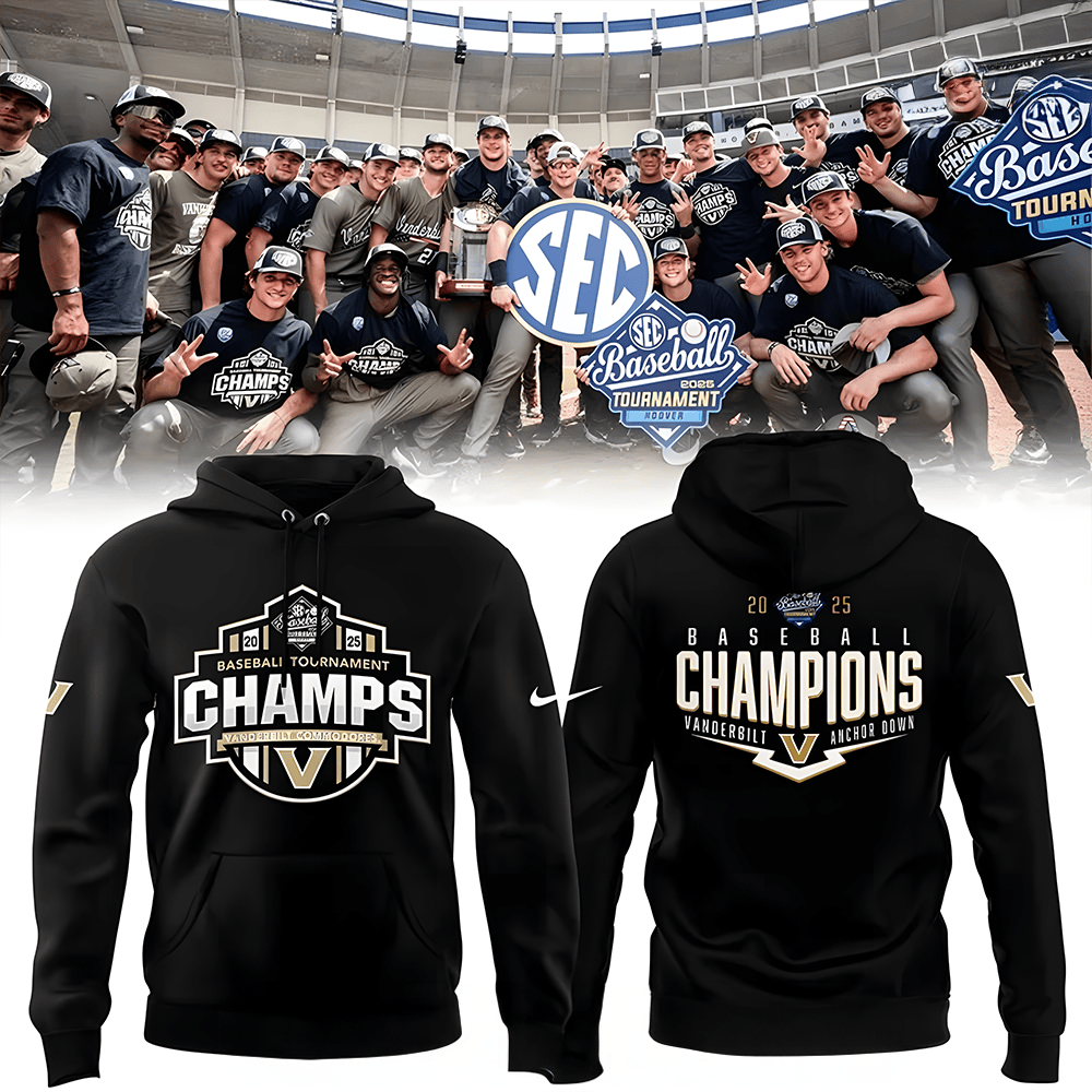 Vanderbilt Baseball 2025 SEC Conference Tournament Champions Hoodie Fans Gifts