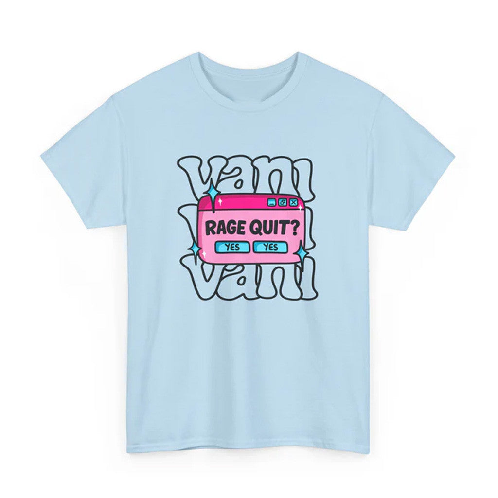 Vanilbean Merch Yes Yes Rage Quit T-Shirt Gifts For Girlfriend Vanilbean Merch Yes Yes Rage Quit T-Shirt Gifts For Girlfriend
