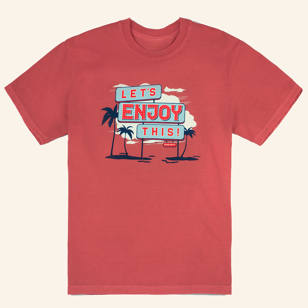 Vegas Matt Merch Let's Enjoy This Shirt Good Christmas Gifts For Friend