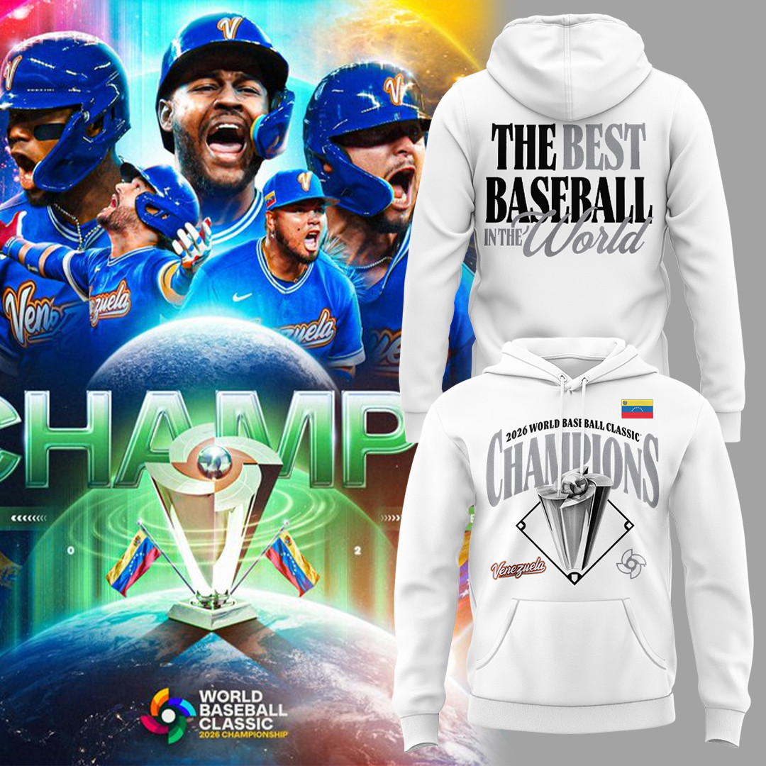 Venezuela 2026 WBC Champions Hoodie The Best Baseball In The World Hooded Sweatshirt