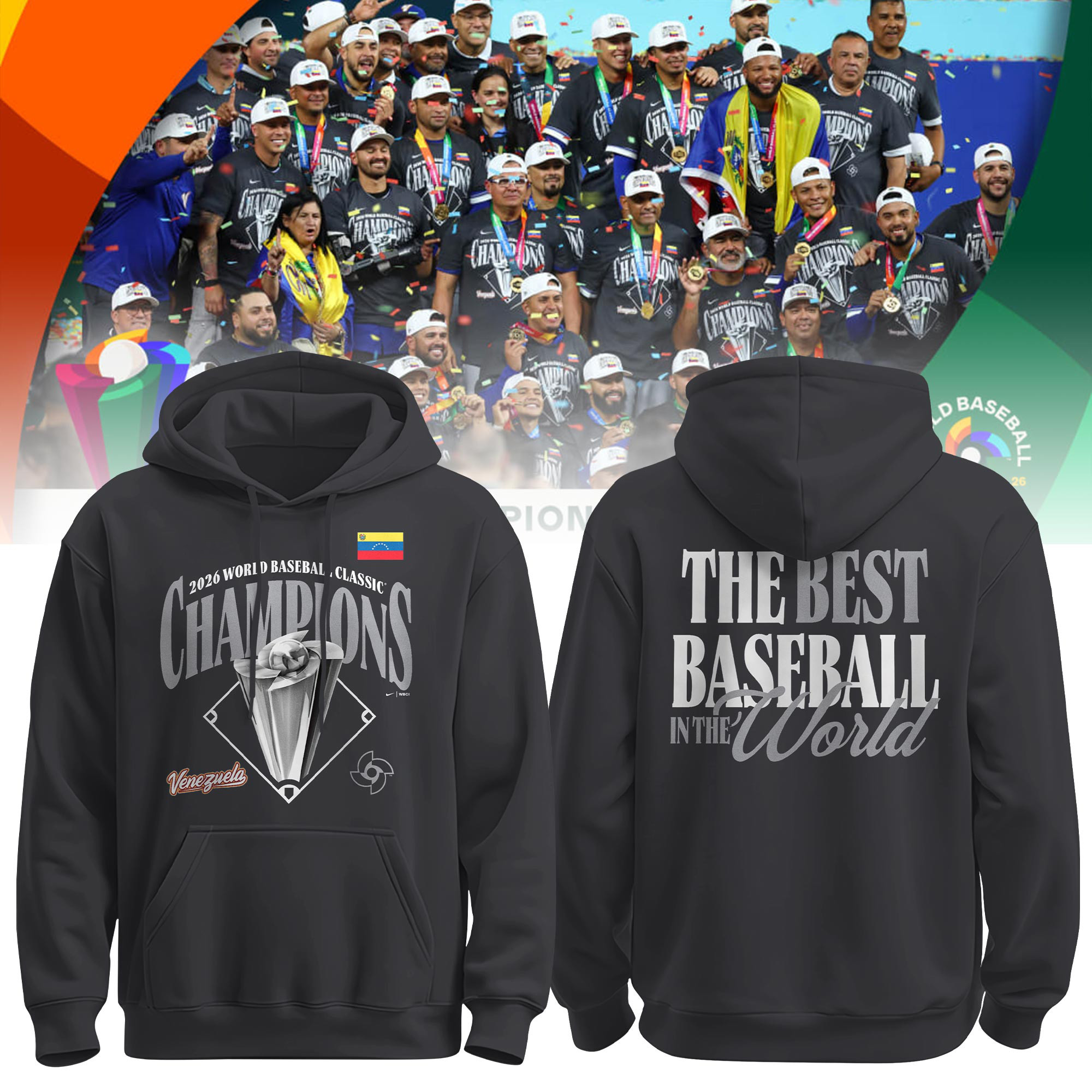 Venezuela 2026 World Baseball Classic Champions Hoodie The Best Baseball In The World Apparel