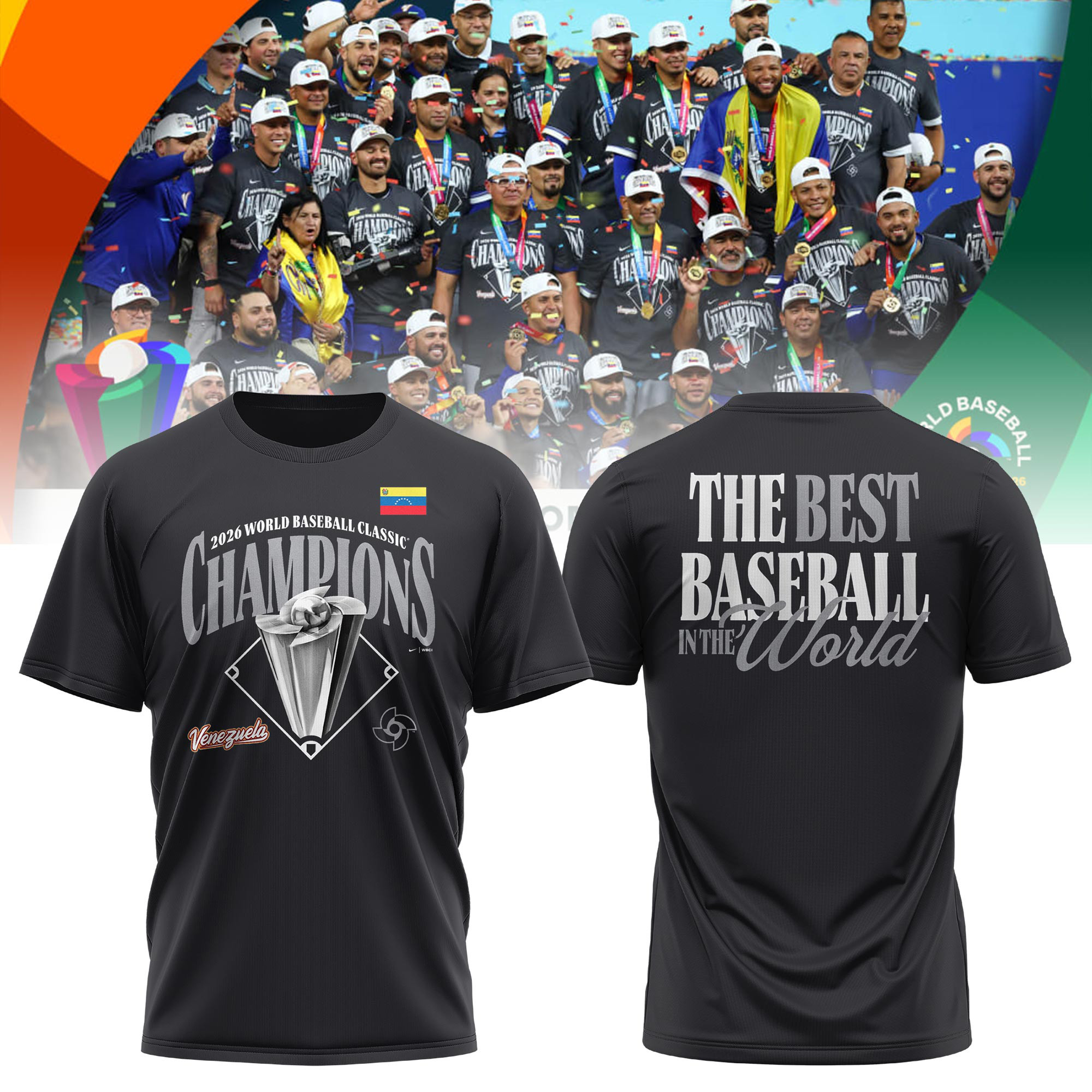 Venezuela 2026 World Baseball Classic Champions T-Shirt The Best Baseball In The World Shirt