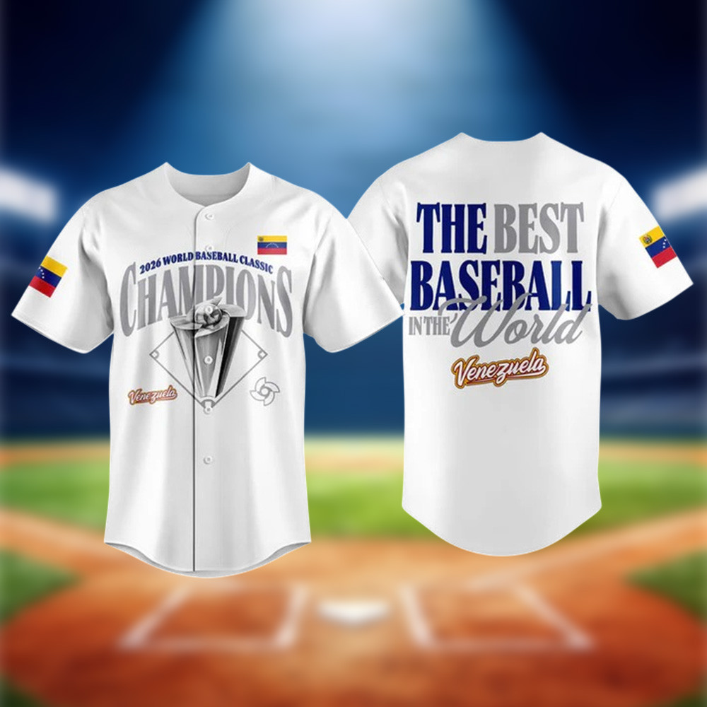 Venezuela WBC 2026 Champions Jersey The Best Baseball In The World Shirt Game Day Gear