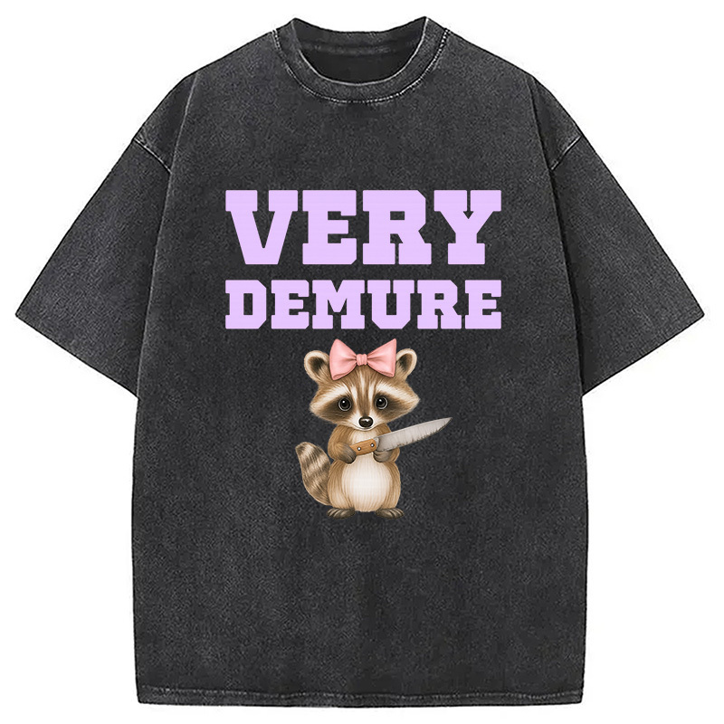 Very Demure Raccoon Washed T-Shirt Funny Quote Unisex Shirt Gifts For Besties