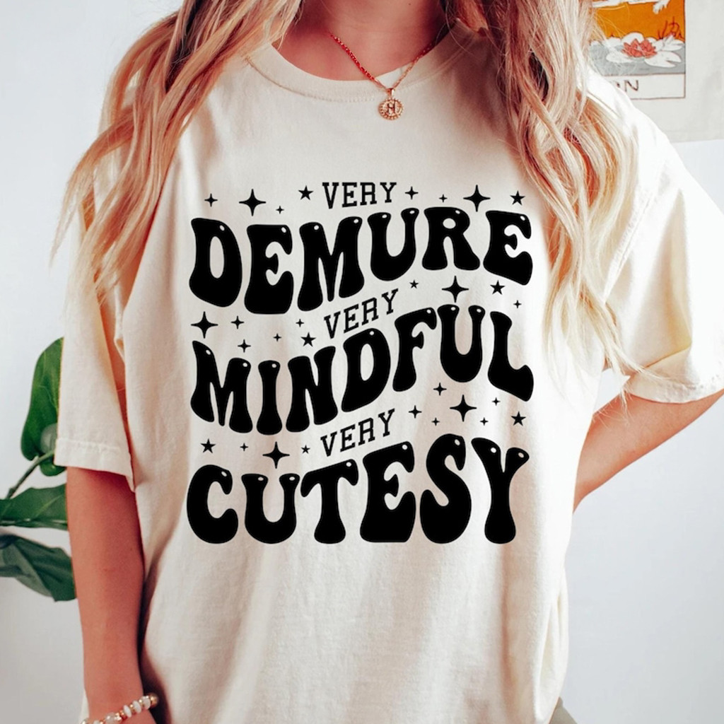 Very Demure Very Mindful Funny Meme Shirt Christmas Gifts For Girlfriend