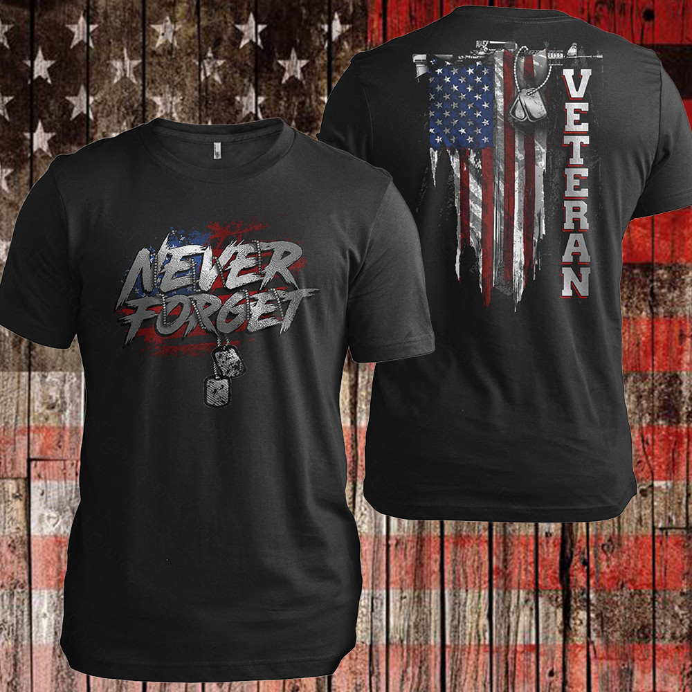 Veteran American Flag Shirt Never Forget T-Shirt Veterans Day Apparel Gifts For Him