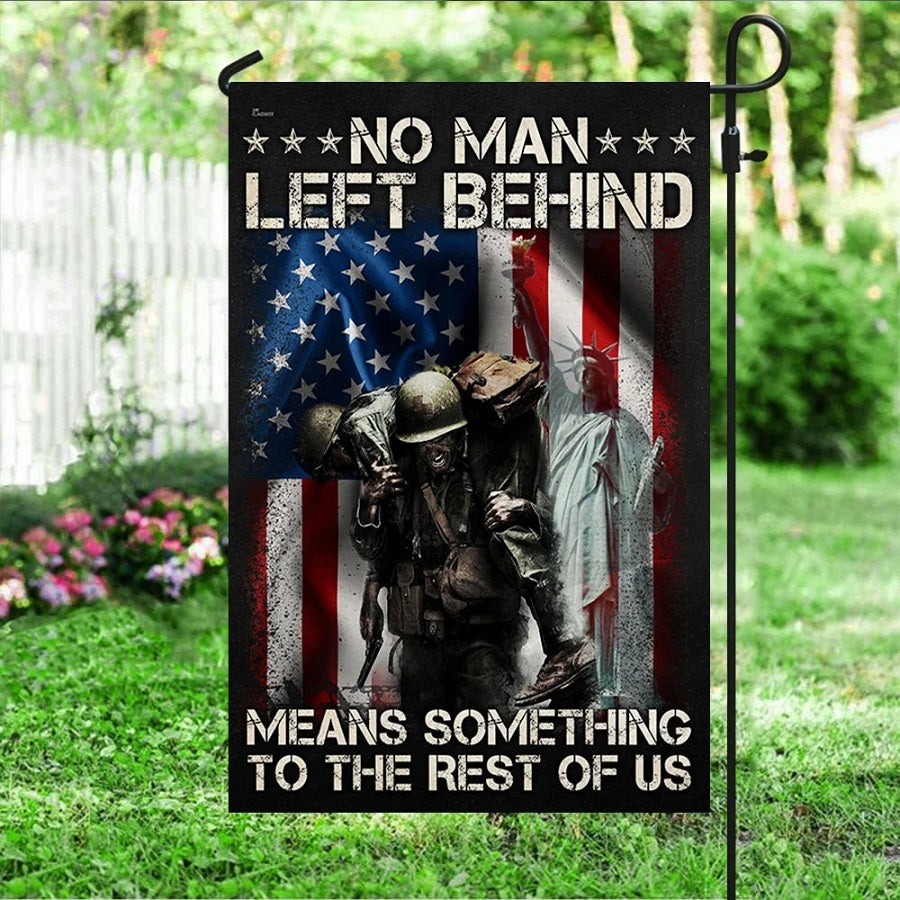 Veteran Flag No Man Left Behind Means Somthing To The Rest Of Us Patriotic Gifts