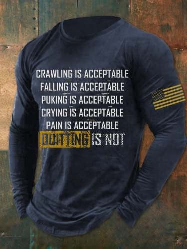 Veteran Long Sleeve Shirt Crawling Is Acceptable Pain IS Acceptable Military Outfit Gifts