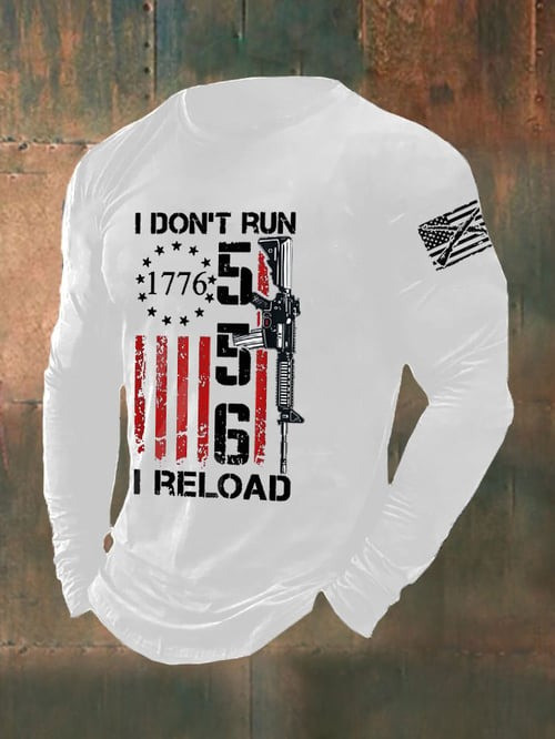Veteran Long Sleeve Shirt I Don't Run 1776 556 I Reload Guns Graphic Patriotic Gifts
