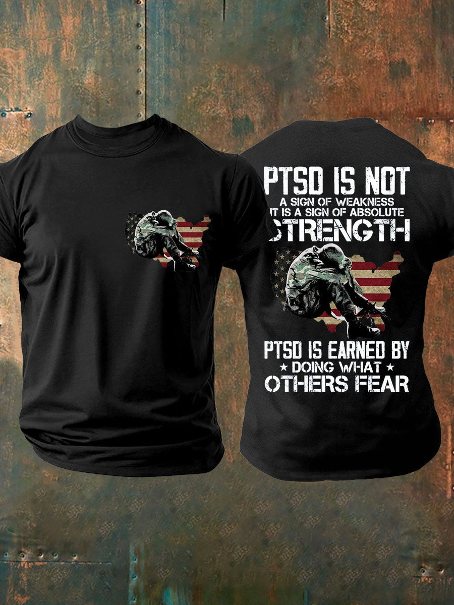 Veteran T-Shirt Soldier PTSD Is Earned By Doing What Others Fear Military Clothing Gifts