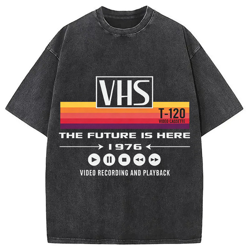 VHS Vintage Washed T-Shirt Funny Quote Unisex Shirt Gifts For Her