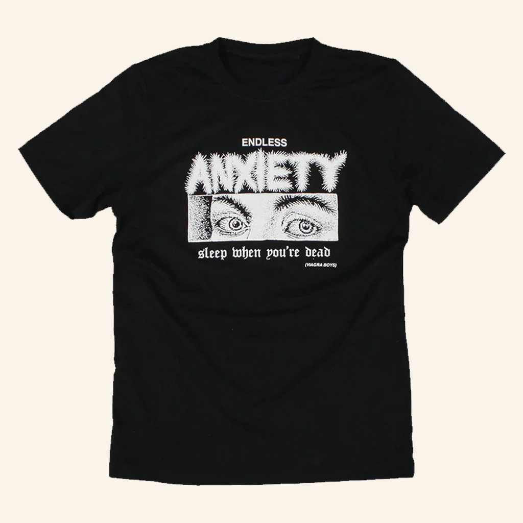 Viagra Boys Merch Endless Anxiety Sleep When You Are Dead T-Shirt Gifts For Music Fans Viagra Boys Merch Endless Anxiety Sleep When You Are Dead T-Shirt Gifts For Music Fans