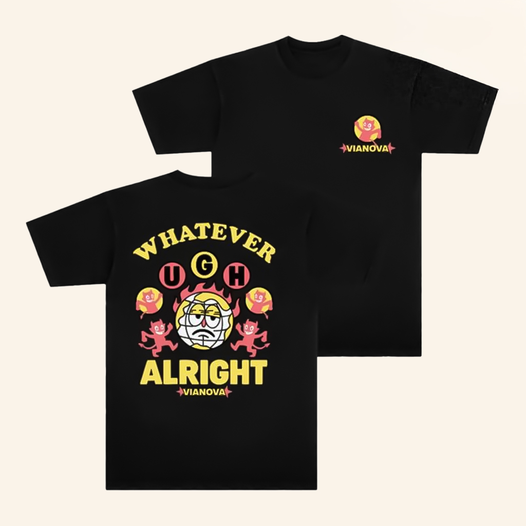 Vianova Merch Whatever Alright T-Shirt Christmas Presents For Friends Vianova Merch Whatever Alright T-Shirt Christmas Presents For Friends