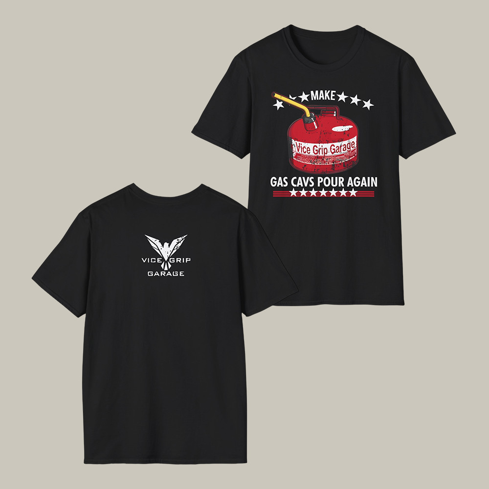 Vicegripgarage Gas Can T-Shirt Vice Grip Garage Fan Merch Unique Gift For Boyfriend