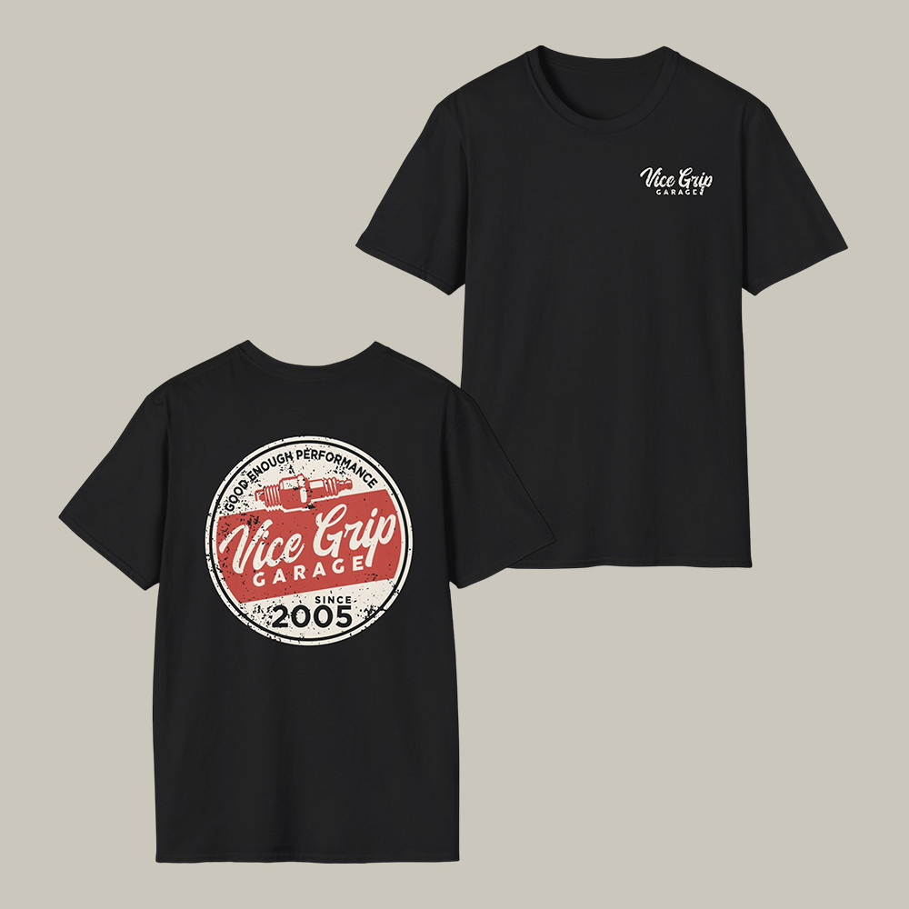 Vicegripgarage Good Enough T-Shirt Automotive Lover Merch Present For Vice Grip Garage Fans