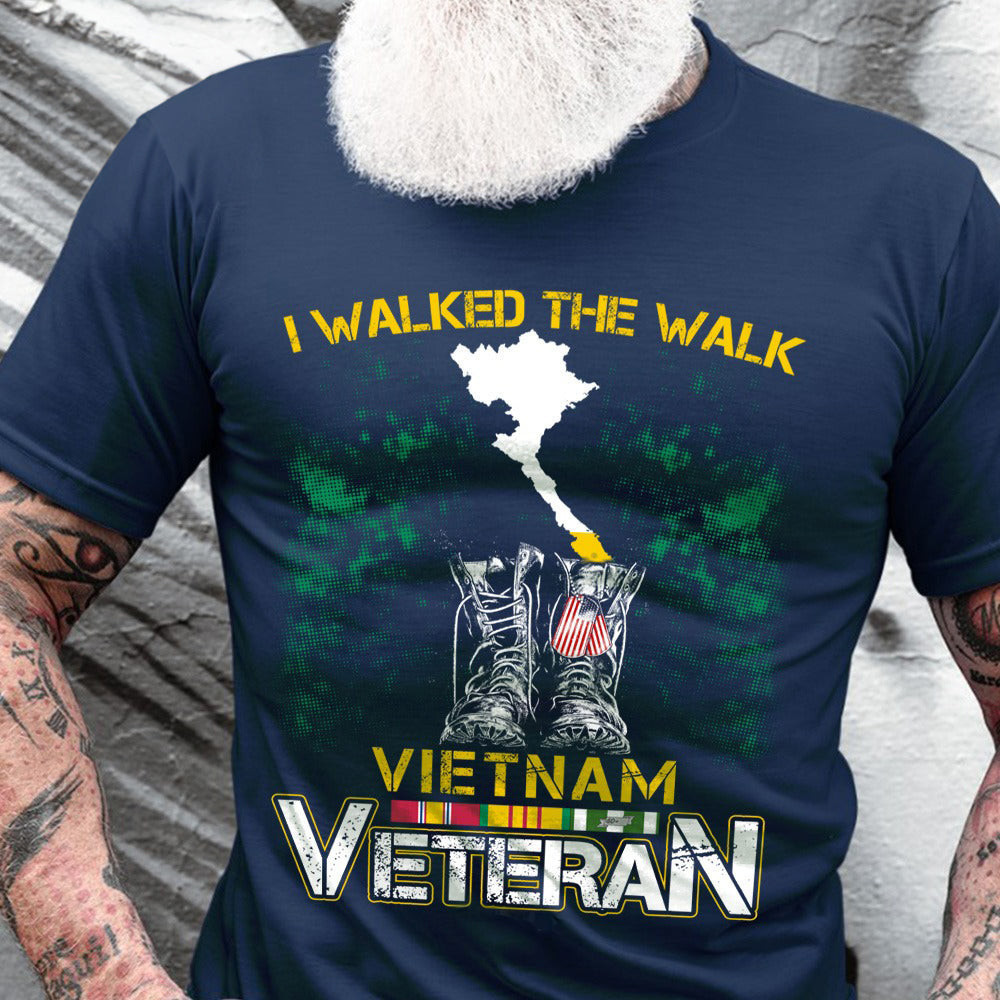 Vietnam Veteran Shirt I Walked The Walk Proud Of Vietnam Veteran Gift Ideas For Grandpa