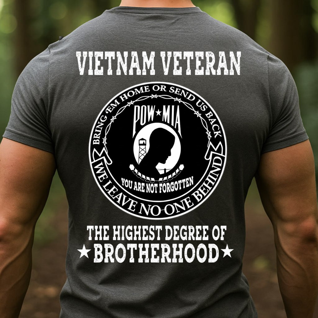 Vietnam Veteran T-Shirt POW MIA You Are Not Forgotten Brotherhood Shirt Gifts For Veterans Day