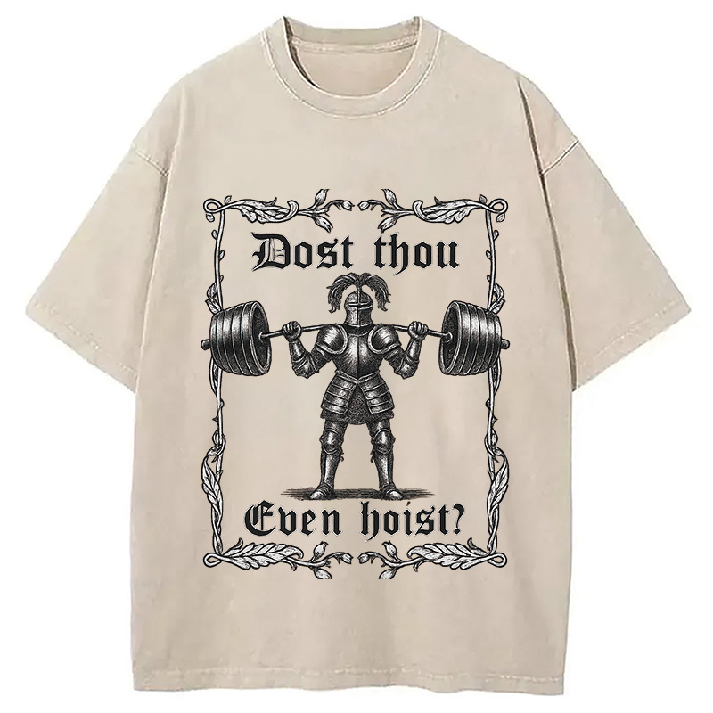 Vintage Dost Thou Even Hoist Washed T-Shirt Trendy Everyday Casual Outfit Gifts For Brother Vintage Dost Thou Even Hoist Washed T-Shirt Trendy Everyday Casual Outfit Gifts For Brother