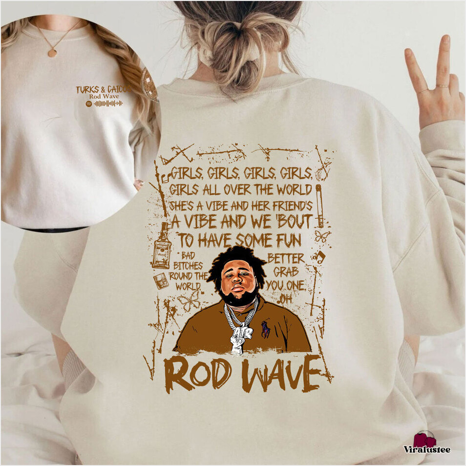 Vintage Rod Wave Turks&Caicos Sweatshirt Gifts For Fans Merch Clothing Vintage Rod Wave Turks&Caicos Sweatshirt Gifts For Fans Merch Clothing