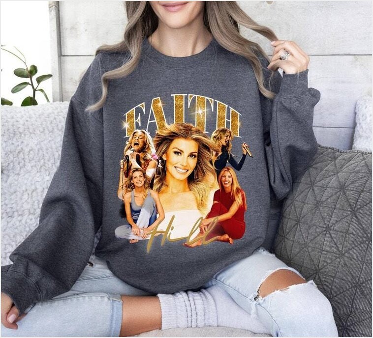 Vintage Style Faith Hill Shirt Faith Hill Graphic Sweatshirt Gifts For Besties Merch Apparel