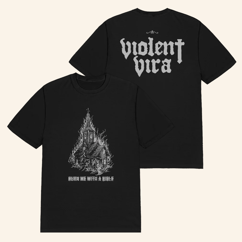 Violent Vira Merch Burn Me Church T-Shirt Music Related Gifts For Guys