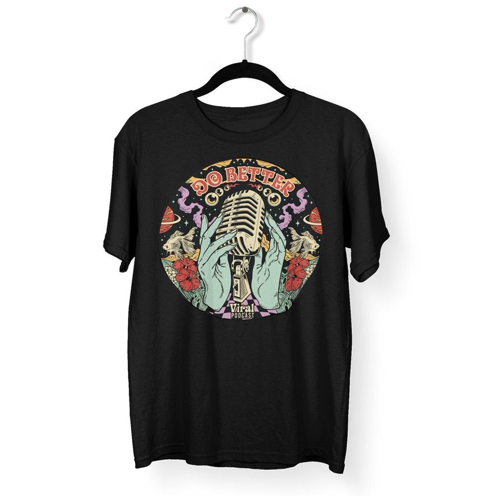 Viral Podcast Merch Do Better T-Shirt First Time Mothers Day Gifts Father's Day Gift for Him Viral Podcast Merch Do Better T-Shirt First Time Mothers Day Gifts Father's Day Gift for Him