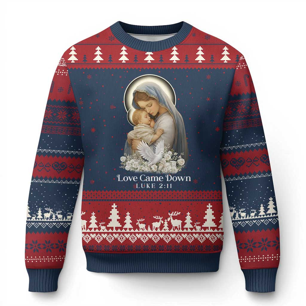Virgin Mary Baby Jesus Ugly Christmas Sweater Love Came Down Religious Gift For Him