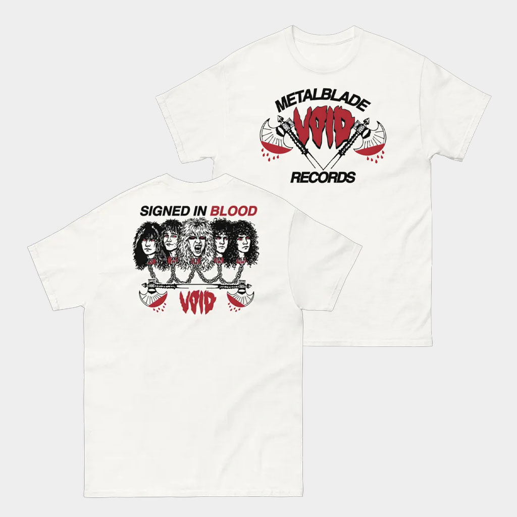 Void Merch Void Metal Blade Signed In Blood T-Shirt Good Gifts For Boyfriend Void Merch Void Metal Blade Signed In Blood T-Shirt Good Gifts For Boyfriend